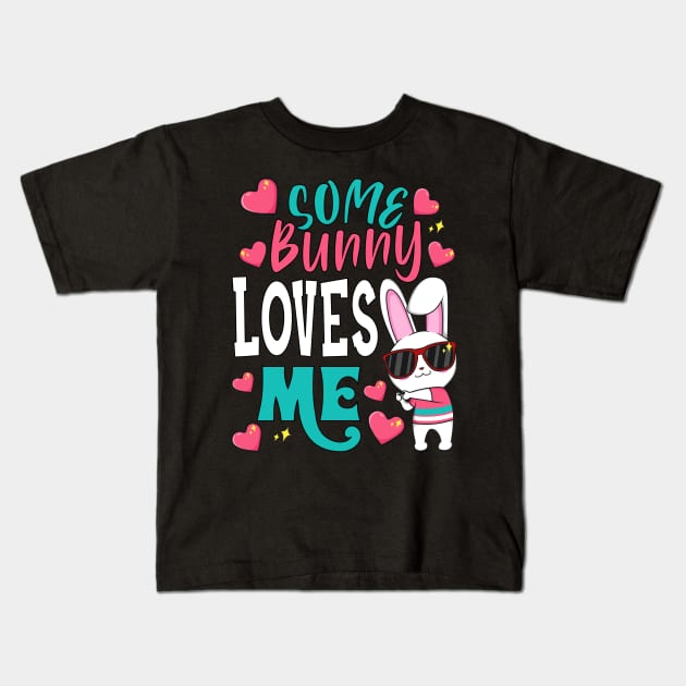 Some Bunny Loves Me Kids T-Shirt by BadDesignCo